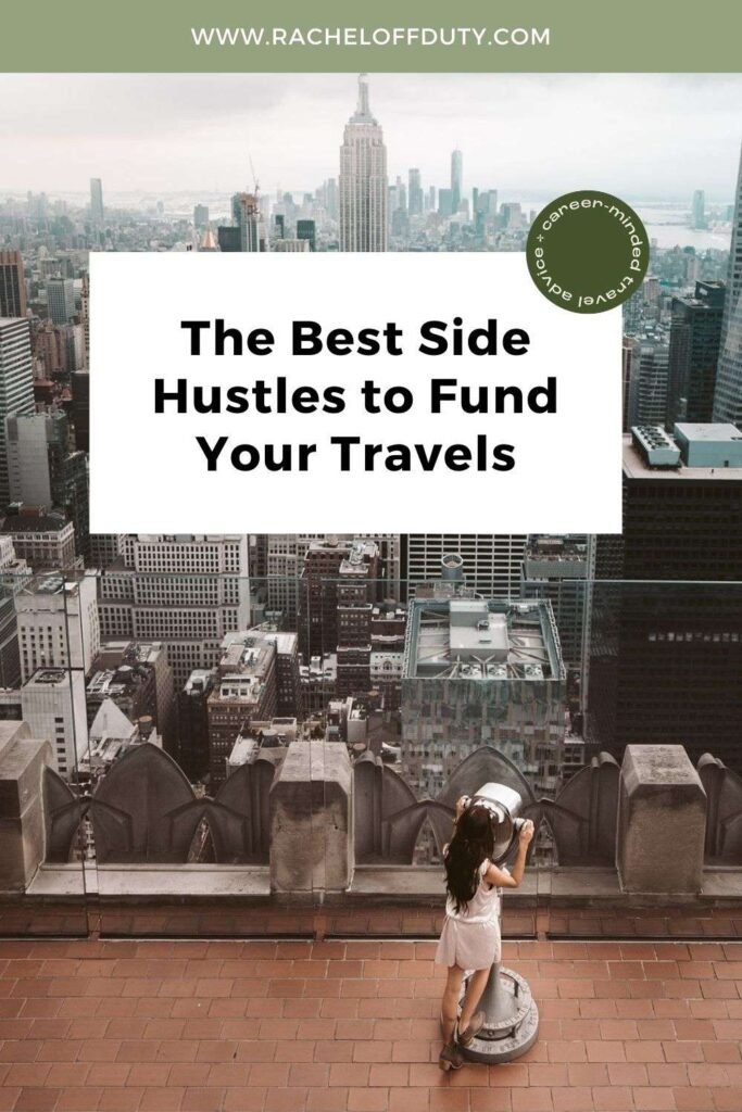 Best Side Hustles For Travelers