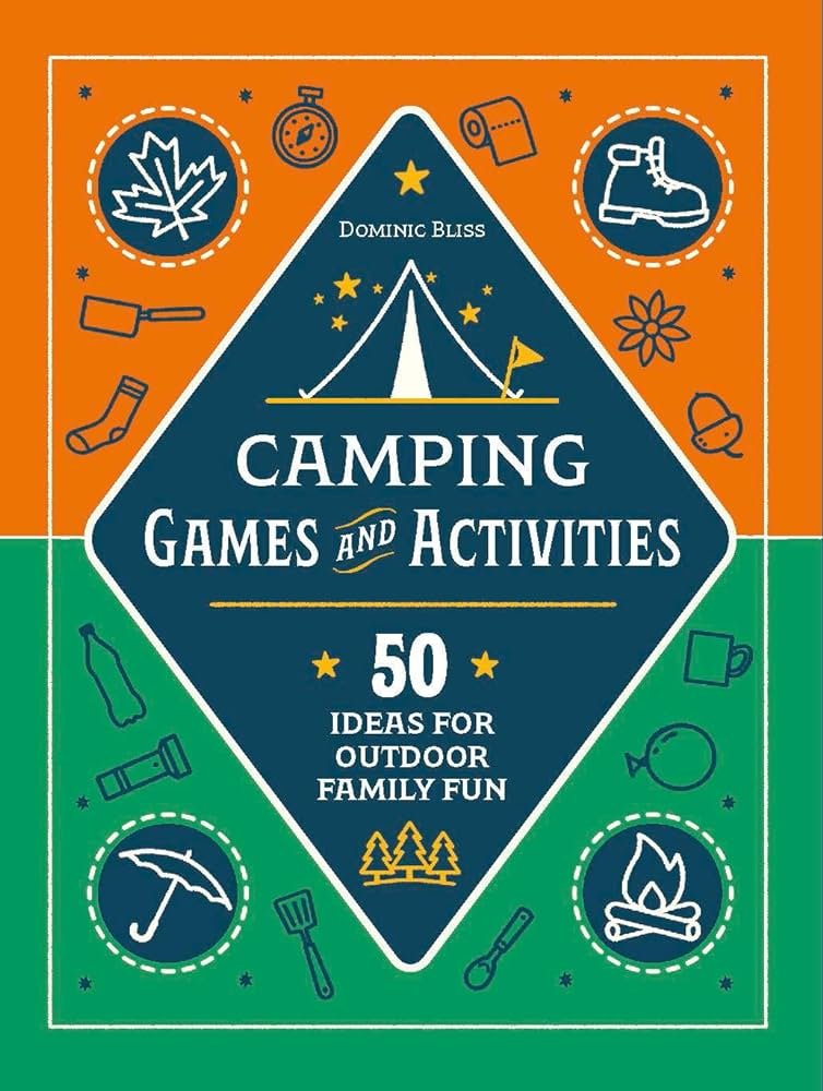 Games And Activities For Family Camping Fun This Summer